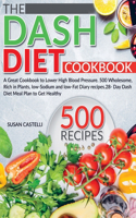 The Dash Diet Cookbook