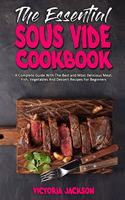 The Essential Sous Vide Cookbook