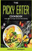 The Picky Eater Cookbook