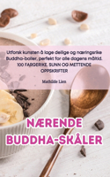 Nærende Buddha-skåler