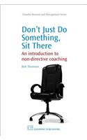 Don't Just Do Something, Sit There