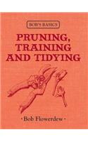 Bob's Basics: Pruning and Tidying