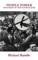People Power: The Building of a New European Home