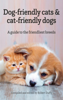 Dog-Friendly Cats & Cat-Friendly Dogs