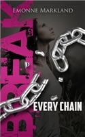 Break Every Chain