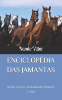 Enciclopédia Das Jamantas: Um livro coerente, doutrinado e inteligente - 2a edição