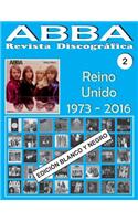 ABBA - Revista Discográfica N° 2 - Reino Unido (1973-2016) - Ed. Blanco Y Negro