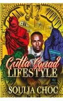 Gutta Squad Lifestyle