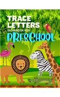 Trace Letters Workbook For Preschool: Letter Tracing Practice Book For Preschoolers, Kindergarten (Printing For Kids Ages 3-5)(1" Lines, Dotted)
