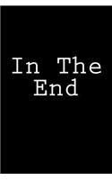 In The End