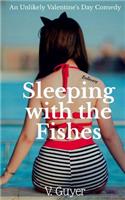 Sleeping With the Fishes