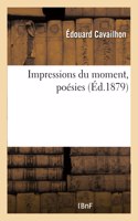 Impressions Du Moment, Poésies
