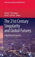 21st Century Singularity and Global Futures