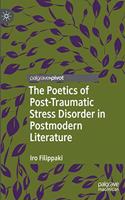 Poetics of Post-Traumatic Stress Disorder in Postmodern Literature