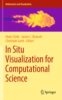 In Situ Visualization for Computational Science