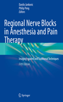 Regional Nerve Blocks in Anesthesia and Pain Therapy