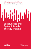 Social Justice and Systemic Family Therapy Training