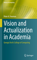 Vision and Actualization in Academia