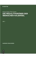 Georg Leisner; Vera Leisner: Die Megalithgräber Der Iberischen Halbinsel. Lfg. 1