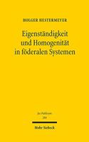 Eigenstandigkeit und Homogenitat in foderalen Systemen