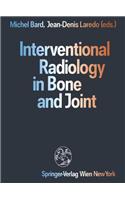 Interventional Radiology in Bone and Joint