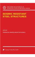 Seismic Resistant Steel Structures