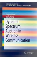 Dynamic Spectrum Auction in Wireless Communication