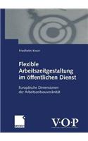 Flexible Arbeitszeitgestaltung Im Öffentlichen Dienst