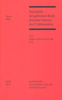 Verzeichnis Der Gedruckten Briefe Deutscher Autoren Des 17. Jahrhunderts / Drucke Zwischen 1751 Und 1980