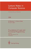 Foundations of Logic and Functional Programming: Workshop, Trento, Italy, December 15-19, 1986. Proceedings