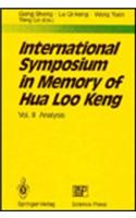 International Symposium in Memory of Hua Loo Keng: Volume II: Analysis