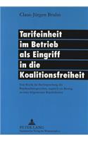 Tarifeinheit im Betrieb als Eingriff in die Koalitionsfreiheit: Eine Kritik Der Rechtsprechung Des Bundesarbeitsgerichtes, Zugleich Ein Beitrag Zu Einer Allgemeinen Republiklehre