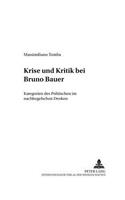 Krise Und Kritik Bei Bruno Bauer