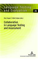 Collaboration in Language Testing and Assessment