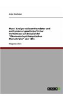 Marx' Analyse nichtentfremdeter und entfremdeter gesellschaftlicher Verhältnisse am Beispiel der "Ökonomisch-philosophischen Manuskripte" von 1844: (German)