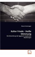 Kalter Friede - Heiße Stimmung