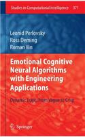 Emotional Cognitive Neural Algorithms with Engineering Applications
