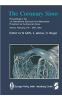 The Coronary Sinus: Proceedings of the 1st International Symposium on Myocardial Protection Via the Coronary Sinus