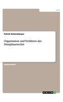 Organisation und Verfahren des Disziplinarrechts: (German)