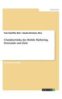 Charakteristika des Mobile Marketing. Potenziale und Ziele