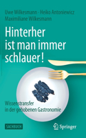 Hinterher Ist Man Immer Schlauer!