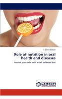 Role of Nutrition in Oral Health and Diseases