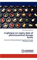 glimpse on expiry date of pharmaceutical dosage forms