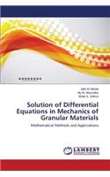 Solution of Differential Equations in Mechanics of Granular Materials