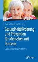 Gesundheitsförderung Und Prävention Für Menschen Mit Demenz