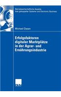 Erfolgsfaktoren Digitaler Marktplätze in Der Agrar- Und Ernährungsindustrie