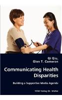 Communicating Health Disparities - Building a Supportive Media Agenda