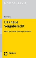 Das Neue Vergaberecht: Gwb - Vgv - Sektvo - Konzvgv - Vob/A-EU