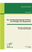 Der werbepsychologische Einfluss von Anzeigen auf Rezipienten