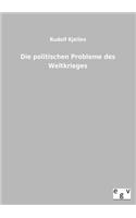 politischen Probleme des Weltkrieges